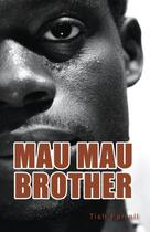 Couverture du livre « Mau Mau Brother » de Farrell Tish aux éditions Ransom Publishing