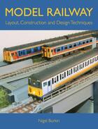 Couverture du livre « MODEL RAILWAY LAYOUT, DESIGN AND CONSTRUCTION TECHNIQUES » de Burkin Nigel aux éditions Crowood Press Digital