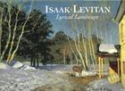 Couverture du livre « Isaak levitan lyrical landscapes (3e edition) » de King Averil aux éditions Antique Collector's Club