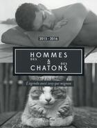 Couverture du livre « Des hommes et des chatons ; agenda » de Marie-Eva Gatuing et Alice Chaygneaud aux éditions Hachette Pratique