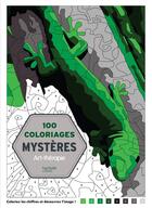 Couverture du livre « Art-thérapie : 100 coloriages mystères » de Jeremy Mariez aux éditions Hachette Pratique