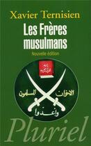 Couverture du livre « Les frères musulmans » de Xavier Ternisien aux éditions Pluriel