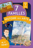Couverture du livre « 7 familles : histoires des arts » de  aux éditions Larousse