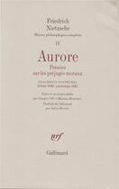 Couverture du livre « Aurore ; pensees sur les prejuges ; fragments posthumes (1879-1881) » de Friedrich Nietzsche aux éditions Gallimard