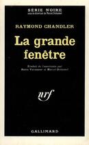 Couverture du livre « La grande fenetre » de Raymond Chandler aux éditions Gallimard