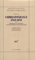 Couverture du livre « Correspondance anglaise d'alexis de tocqueville et nassau william » de Alexis De Tocqueville aux éditions Gallimard