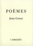 Couverture du livre « Poèmes » de Jean Genet aux éditions Gallimard