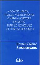 Couverture du livre « À nos enfants » de Bruno Lemaire aux éditions Folio