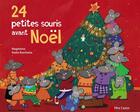 Couverture du livre « 24 petites souris avant noel » de Magdalena/Bouchama aux éditions Pere Castor