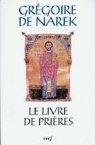 Couverture du livre « Le livre de prieres » de Gregoire De Narek aux éditions Cerf