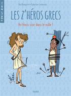 Couverture du livre « Les z'héros grecs t.2 : Artémis vise dans le mille ! » de Paul Beaupere et Eglantine Ceulemans aux éditions Fleurus