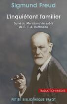 Couverture du livre « L'inquiétant familer ; l'homme au sable » de Ernst Theodor Amadeus Hoffmann et Sigmund Freud aux éditions Editions Payot