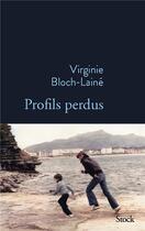 Couverture du livre « Profils perdus » de Virginie Bloch-Laine aux éditions Stock