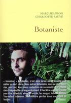 Couverture du livre « Botaniste » de Charlotte Fauve et Marc Jeanson aux éditions Grasset