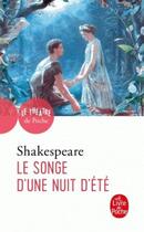 Couverture du livre « Le songe d'une nuit d'été » de William Shakespeare aux éditions Le Livre De Poche