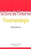 Couverture du livre « Traumatologie » de Remy Nizard aux éditions Lavoisier Medecine Sciences