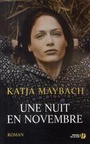 Couverture du livre « Une nuit en novembre » de Katja Maybach aux éditions Presses De La Cite