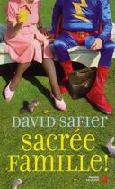 Couverture du livre « Sacrée famille ! » de David Safier aux éditions Presses De La Cite