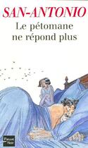 Couverture du livre « Le petomane ne repond plus » de San-Antonio aux éditions 12-21