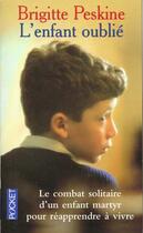 Couverture du livre « L'Enfant Oublie » de Peskine Brigitte aux éditions Pocket