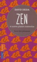 Couverture du livre « Zen et autres plaisirs inattendus » de Deida David aux éditions Pocket