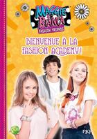 Couverture du livre « Maggie & Bianca T.2 ; bienvenue à la fashion Academy ! » de  aux éditions Pocket Jeunesse