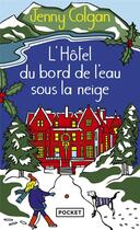 Couverture du livre « L'hotel du bord de l'eau sous la neige » de Jenny Colgan aux éditions Pocket