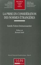 Couverture du livre « La prise en considération des normes étrangères » de Fohrer-Dedeurwaerder aux éditions Lgdj