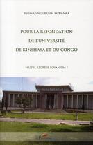 Couverture du livre « Pour la refondation de l'université de Kinshasa et du Congo ; faut-il recréer lovanium ? » de Richard Ngub'Usim Mpey-Nka aux éditions L'harmattan