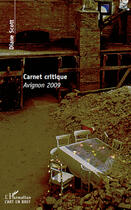 Couverture du livre « Carnet critique ; Avignon 2009 » de Diane Scott aux éditions Editions L'harmattan