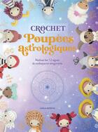 Couverture du livre « Crochet : poupées astrologiques : réalisez les 12 signes du zodiaque en amigurumis » de Carla Mitrani aux éditions Le Temps Apprivoise