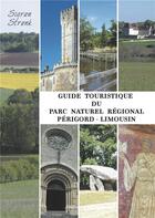 Couverture du livre « Guide touristique du parc naturel régional Périgord-Limousin » de Sigrun Strunk aux éditions Books On Demand