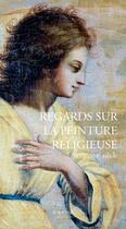 Couverture du livre « Regards sur la peinture ; XVIIe-XIXe siècle » de  aux éditions Actes Sud