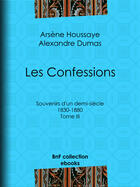 Couverture du livre « Les Confessions » de Alexandre Dumas aux éditions Bnf Collection Ebooks