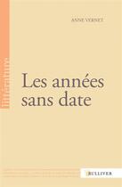 Couverture du livre « Les années sans date » de Anne Vernet aux éditions Sulliver