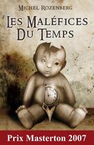 Couverture du livre « Les maléfices du temps » de Michel Rozenberg aux éditions Editions Lokomodo