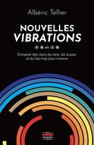 Couverture du livre « Nouvelles vibrations (2e édition) » de Albéric Tellier aux éditions Ems