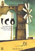 Couverture du livre « Ico, le château dans la brume Tome 1 » de Miyuki Miyabe aux éditions Ynnis