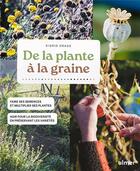 Couverture du livre « De la plante à la graine » de Sigrid Drage aux éditions Eugen Ulmer