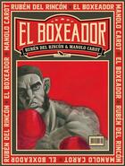 Couverture du livre « El boxeador » de Ruben Del Rincon et Manolo Carot aux éditions Editions Du Long Bec