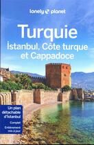 Couverture du livre « Turquie : Istanbul, Côte turque et Cappadoce (7e édition) » de Collectif Lonely Planet aux éditions Lonely Planet France
