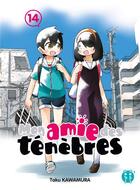 Couverture du livre « Mon amie des ténèbres Tome 14 » de Taku Kawamura aux éditions Nobi Nobi