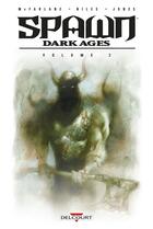 Couverture du livre « Spawn - dark age Tome 2 » de Steve Niles et Nat Jones et Todd Mcfarlane et Collectif aux éditions Delcourt