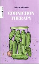 Couverture du livre « Cornichon therapy » de Merran Karen aux éditions Eyrolles