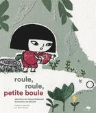 Couverture du livre « Roule, roule, petite boule » de Micao et Hatsue Nakawaki aux éditions Le Cosmographe