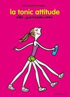 Couverture du livre « La tonic attitude des paresseuses » de Anne-Charlotte Fraisse aux éditions Marabout