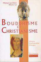 Couverture du livre « Bouddhisme et Christianisme » de Von Bruck/Lai aux éditions Salvator