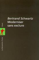 Couverture du livre « Moderniser sans exclure » de Schwartz/Lambrichs aux éditions La Decouverte