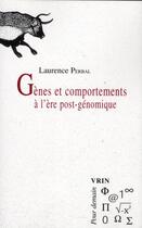 Couverture du livre « Genes Et Comportements A L Ere Post-Genomique » de Perbal aux éditions Vrin