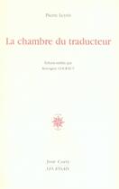 Couverture du livre « La chambre du traducteur » de Pierre Leyris aux éditions Corti